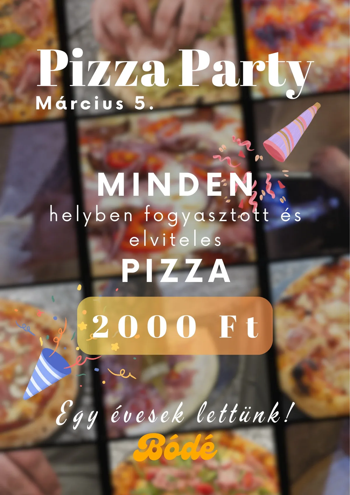 Bódé Pizza Party — minden pizza 2000 Ft akció